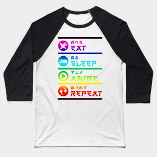 EAT SLEEP ANIME REPEAT Baseball T-Shirt